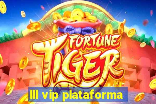 lll vip plataforma